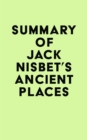 Summary of Jack Nisbet's Ancient Places - eBook