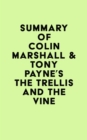 Summary of Colin Marshall & Tony Payne's The Trellis and the Vine - eBook