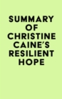 Summary of Christine Caine's Resilient Hope - eBook