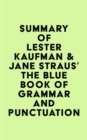 Summary of Lester Kaufman & Jane Straus's The Blue Book of Grammar and Punctuation - eBook