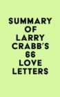 Summary of Larry Crabb's 66 Love Letters - eBook