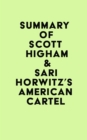 Summary of Scott Higham & Sari Horwitz's American Cartel - eBook