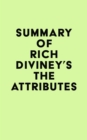 Summary of Rich Diviney's The Attributes - eBook