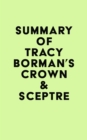Summary of Tracy Borman's Crown & Sceptre - eBook