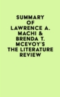 Summary of Lawrence A. Machi & Brenda T. McEvoy's The Literature Review - eBook
