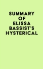 Summary of Elissa Bassist's Hysterical - eBook