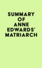 Summary of Anne Edwards's Matriarch - eBook