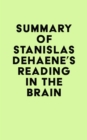 Summary of Stanislas Dehaene's Reading in the Brain - eBook