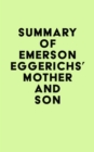 Summary of Emerson Eggerichs's Mother and Son - eBook