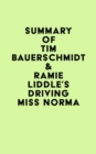Summary of Tim Bauerschmidt & Ramie Liddle's Driving Miss Norma - eBook