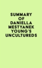 Summary of Daniella Mestyanek Young's Uncultured - eBook
