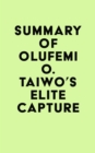 Summary of Olufemi O. Taiwo's Elite Capture - eBook