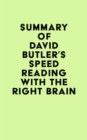 Summary of David Butler's Speed Reading with the Right Brain - eBook