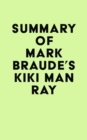 Summary of Mark Braude's Kiki Man Ray - eBook