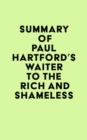 Summary of Paul Hartford's Waiter to the Rich and Shameless - eBook