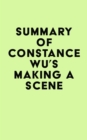 Summary of Constance Wu's Making a Scene - eBook