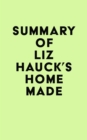 Summary of Liz Hauck's Home Made - eBook