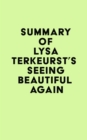 Summary of Lysa TerKeurst's Seeing Beautiful Again - eBook