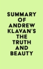 Summary of Andrew Klavan's The Truth and Beauty - eBook