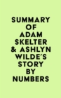 Summary of Adam Skelter & Ashlyn Wilde's STORY BY NUMBERS - eBook