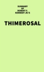 Summary of Robert F. Kennedy Jr.'s Thimerosal - eBook