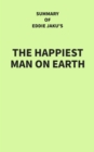 Summary of Eddie Jaku's The Happiest Man on Earth - eBook