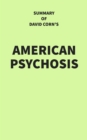 Summary of David Corn's American Psychosis - eBook
