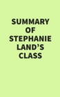 Summary of Stephanie Land's Class - eBook