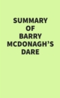 Summary of Barry McDonagh's Dare - eBook
