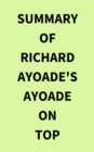 Summary of Richard Ayoade's Ayoade on Top - eBook