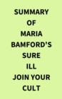 Summary of Maria Bamford's Sure Ill Join Your Cult - eBook