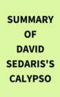 Summary of David Sedaris's Calypso - eBook