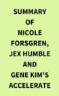 Summary of Nicole Forsgren, Jex Humble and Gene Kim's Accelerate - eBook