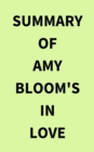 Summary of Amy Bloom's In Love - eBook