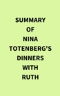 Summary of Nina Totenberg's Dinners with Ruth - eBook