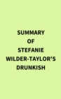 Summary of Stefanie Wilder-Taylor's Drunkish - eBook