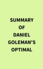 Summary of Daniel Goleman's Optimal - eBook