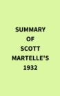 Summary of Scott Martelle's 1932 - eBook