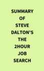 Summary of Steve Dalton's The 2Hour Job Search - eBook