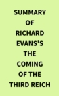 Summary of Richard Evans's The Coming of the Third Reich - eBook