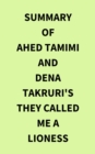 Summary of Ahed Tamimi and Dena Takruri's They Called Me a Lioness - eBook