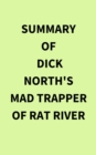 Summary of Dick North's Mad Trapper of Rat River - eBook