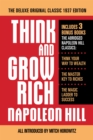 Think and Grow Rich The Deluxe Original Classic 1937 Edition and More : Includes 3 Bonus Books The Abridged Napoleon Hill Classics: Think Your Way to Wealth; The Master Key to Riches; The Magic Ladder - eBook