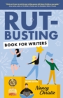 Rut-Busting Book for Writers : Second Edition - eBook