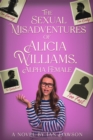 The Sexual Misadventures of Alicia Williams, Alpha Female - eBook