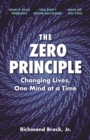 The Zero Principle : Changing Lives, One Mind at a Time - eBook