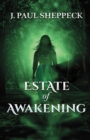 Estate of Awakening - eBook