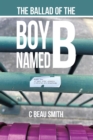 The Ballad of the Boy Named B - eBook