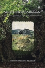 South Node Shaman; Ireland to Scotland in search of the Druid's Cave - eBook