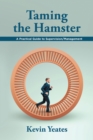 Taming the Hamster : A Practical Guide to Supervision/Management - eBook